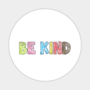 Be Kind Magnet